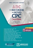 Abc Dos Recursos No Novo Cpc Comentado - 3ª Edição 2018