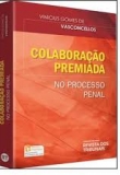 Colaboração Premiada no Processo Penal  - 1ª Edição 2017