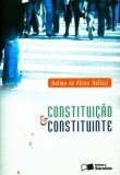 Constitução e Constituinte - 4ª Ed. 2010
