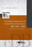 Controle Abstrato de Constitucionalidade ADI, ADC e ADO