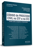 CPC no STF e no STJ Estudos Sobre os Impactos e Interpretações - 1ªEd. 2018