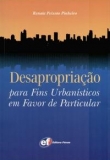 Desapropriação para Fins Urbanísticos em Favor de Particular