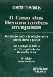 O Caso Dos Denunciantes Invejosos - 9ª Ed. 2014