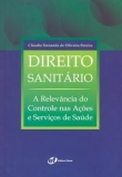 Direito Sanitário - A Relevância do Controle nas Ações e Serviços de Saúde