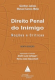 Direito Penal do Inimigo - Noções e Críticas