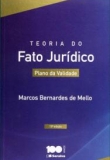 Teoria do Fato Jurídico - Plano da Validade - 13ª Ed. 2014