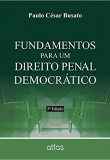 Fundamentos Para Um Direito Penal Democrático - 5ªEd. 2015