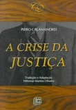 A Crise da Justiça - Col. Clássicos do Direito