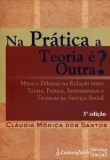 Na Prática a Teoria É Outra ? - 3ª Ed. 2013