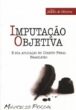 Imputação Objetiva e Sua Aplicação no Direito Penal Brasileiro