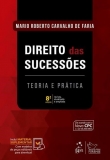 Inventários e Partilhas: Direito das Sucessões - 4ª Edição 2017