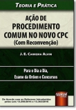 Ação de Procedimento Comum no Novo CPC: Com Reconvenção - 1ª Edição 2017