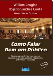 Como falar bem em público - 4ª Edição 2013