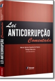 Lei Anticorrupção Comentada - 1ª Edição 2017