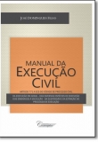 Manual da Execução Civil - 1ª Edição 2017