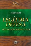 Legítima Defesa - Estudo de Criminologia