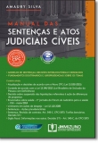Manual das Sentenças e Atos Judiciais Cíveis - 2ª Edição 2016