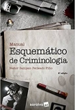 Manual Esquemático de Criminologia - 8ª Edição 2018