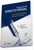 Manual de Direito Penal - Parte Geral Arts. 1ª A 120 DO CP - Vol. 1 - 33ªEd. 2018