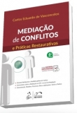 Mediação de Conflitos e Práticas Restaurativas - 6ªEd. 2018