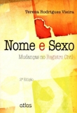 Nome e Sexo - Mudanças No Registro Civil - 2ª Ed.