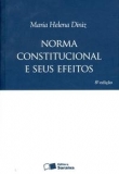 Norma Constitucional e seus Efeitos - 8ª Ed. 2009