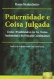 Paternidade e Coisa Julgada - Limites e Possibilidades À Luz dos Direitos Fundamentais e dos ...