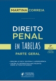 Direito Penal em Tabelas: Parte Geral - 2ª Ed. 2018