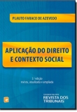 Aplicacao do Direito e Contexto Social - 3ª Ed. 2014