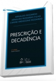 Prescrição e Decadência - 3ª Edição 2018