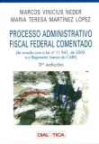 Processo Administrativo Fiscal Federal Comentado - 3ª Ed. 2010