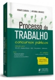 Processo do Trabalho para Concursos Públicos - 15ªEd. 2018