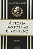 A Teoria das Formas de Governo na História do Pensamento Político - 1ª Edição 2017