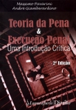 Teoria da Pena e Execução Penal - Uma Introdução Crítica - 2 Ed. 2012