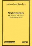 Transexualismo o Direito a uma Nova Ident Sexual